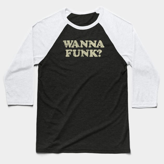 Wanna Funk? 1967 Baseball T-Shirt by JCD666